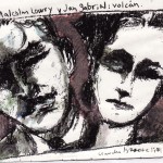 Malcolm Lowry y Jan Gabrial: volcán, Claudio Isaac